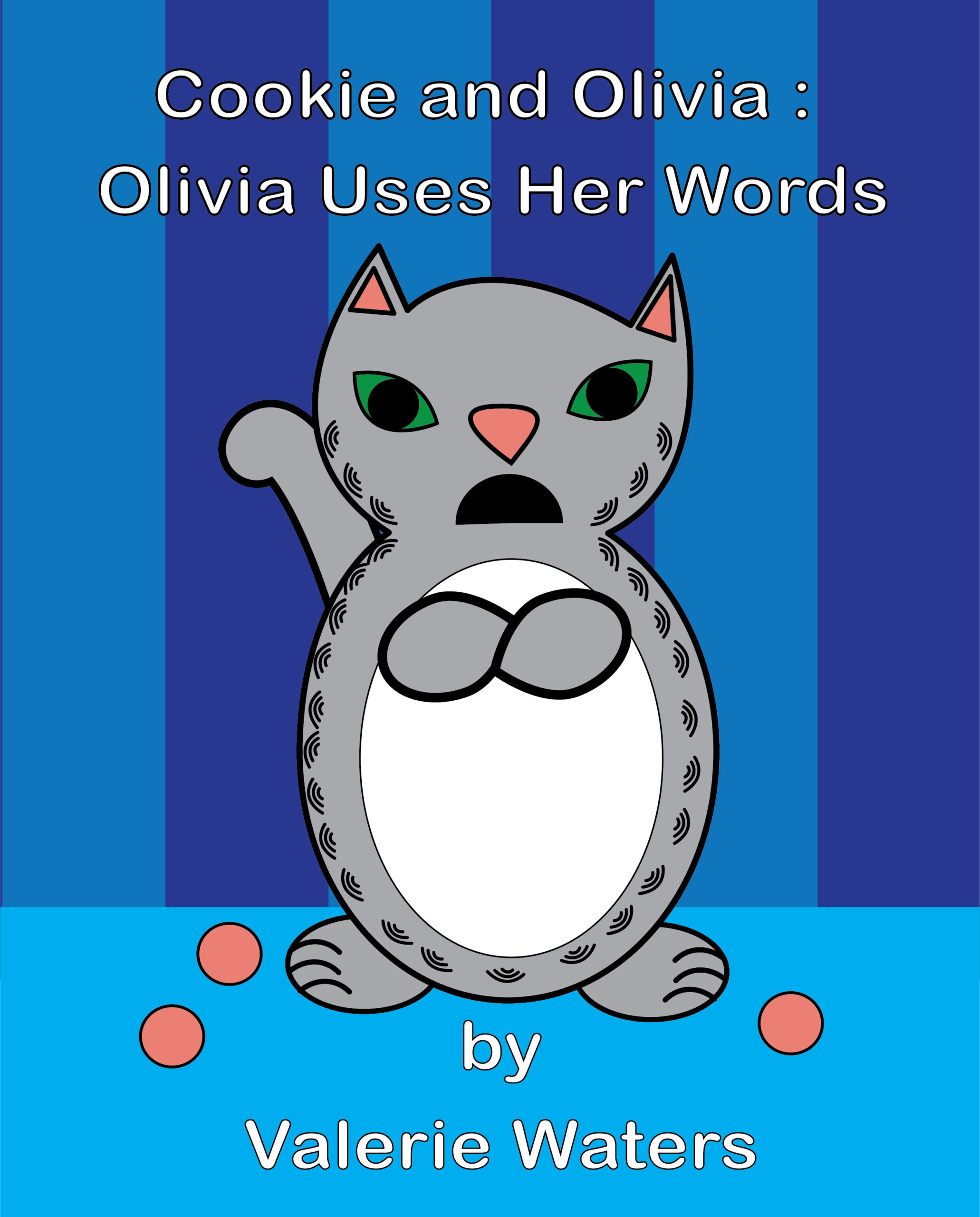cover for the book Cookie and Olivia: Olivia Uses Her Words by Valerie Waters